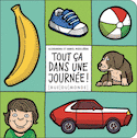 Tout ça dans une journée!